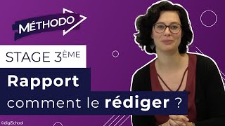 Rapport de stage 3e  comment le rédiger et le réussir [upl. by Ennaillek]