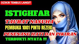 ZIKIR TAUBAT PALING MUSTAJABISTIGHFAR TAUBATAN NASUHA ISTIGHFAR 1000 KALI ISTIGHFAR PENENANG HATI [upl. by Llennor]