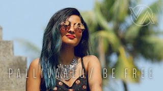 Vidya Vox  Be Free Pallivaalu Bhadravattakam ft Vandana Iyer [upl. by Naxor43]