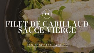 RECETTE  Filets de cabillaud et sauce vierge [upl. by Sophy173]