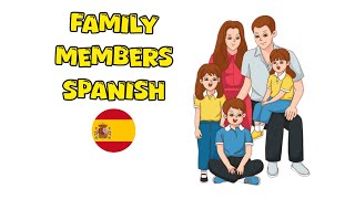 Learn Spanish Family Members Vocabulary Made Easy [upl. by Kironde]