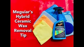 Meguiars Hybrid Ceramic Wax Removal [upl. by Herzig]