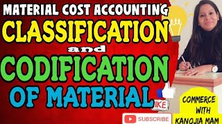 Classification of material  Codification of material  material cost accounting Cost accounting [upl. by Collis]