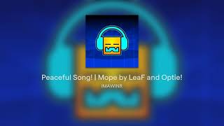 Peaceful Song  Mope by LeaF and Optie [upl. by Ais100]