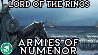 Armies of Numenor  MiddleEarth Lord of the Rings Lore DOCUMENTARY [upl. by Aerda]