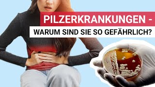 Pilzerkrankungen  warum sind sie so gefährlich [upl. by Korfonta]