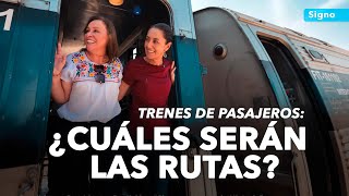 Estas serán las rutas del tren de pasajeros de Claudia Sheinbaum será similar al Tren Maya [upl. by Hulbig]