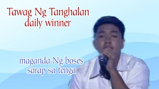 Tawag Ng Tanghalan daily winner edzel jhon gorospe [upl. by Lynea]