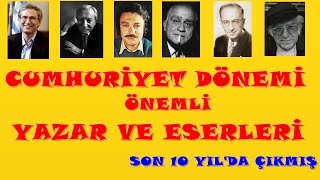 LYS EDEBÄ°YAT  EN Ã‡OK SORULAN YAZAR VE ESERLER CUMHURÄ°YET DÃ–NEMÄ° 5 SORU GARANTÄ° [upl. by Tonkin]