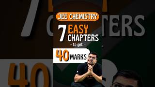 JEE Chemistry  7 Easy Chapters to gaurantee 40 Marks😍😍jee jee2025 jeechemistry iit iitjee [upl. by Bettina]