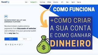 Como Funciona a FAUCETPAY e Como Criar a Sua Conta GRÁTIS em 2 PASSOS SIMPLES Criptomoedas Grátis [upl. by Einnahc444]