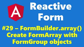 1329  FormBuilderarray function for FormArray with FormGroup  Reactive Form  Angular Series [upl. by Colis]