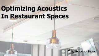 Optimizing Acoustics In Restaurant Spaces [upl. by Moht]