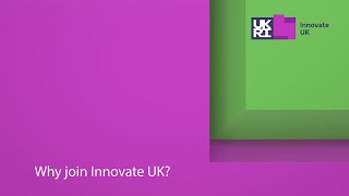 Why Join Innovate UK [upl. by Mendelsohn937]