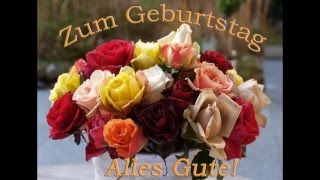 Zum Geburtstag alles Liebe alles Gute [upl. by Nelleh760]