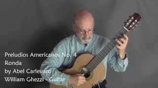 Preludios Americanos No 4 by Abel Carlevaro  WilliamGhezzi guitar [upl. by Gibby]