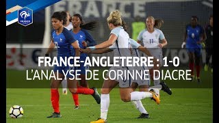 FranceAngleterre Féminine 10  lanalyse de Corinne Diacre I FFF 2017 [upl. by Adall]