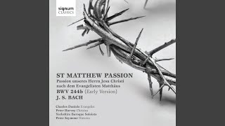 St Matthew Passion BWV 244b Pt 1 1 Kommt ihr Töchter helft mir klagen [upl. by Vinaya]