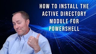 How to install the Active Directory Module for PowerShell on Windows 11 [upl. by Lleryd]