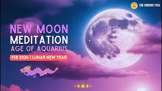 February Super New Moon Guided Meditation 2024 I Moon in Aquarius I Lunar New Year Meditation ♒️ 🐉 [upl. by Denman]