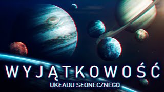 Dlaczego Układ Słoneczny jest najbardziej niezwykłym ze znanych układów planetarnych [upl. by Reilamag979]