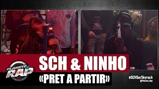 SCH quotPrêt à partirquot ft Ninho PlanèteRap [upl. by Anelagna]