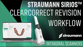 SIRIOS ClearCorrect Revision Workflow [upl. by Lednik]