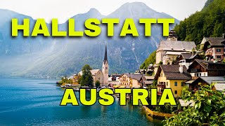 Hallstatt A Journey Through Austrias Gem  ALPS Austria [upl. by Algernon]