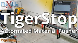 TigerStop  Automated Material Pusher [upl. by Inaniel929]