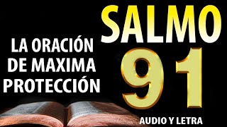 SALMO 91 LA ORACIÓN MAS PODEROSA DE PROTECCION Y BENDICIÓN 🙏🏻 SALMO 91 ✅ SALMO PODEROSO [upl. by Bohrer]