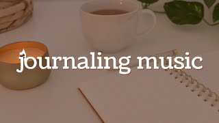 Music for Journaling Writing Reading and Studying [upl. by Maite]