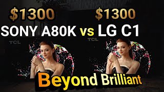 Beyond Brilliant Sony Bravia XR A80K vs LG Oled C1 Series [upl. by Stearns393]