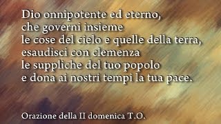 Orazione della II domenica TO [upl. by Rigby]