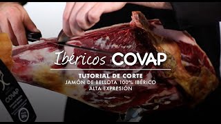 Vídeo Cómo cortar Jamón de bellota 100 Ibérico Alta Expresión  Ibéricos COVAP [upl. by Mckinney926]