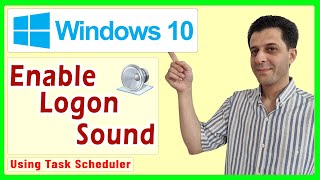 How to Enable Logon Sound in Windows 10 Using Task Scheduler [upl. by Tarrant941]