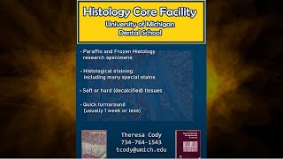 Core Spotlight Histology Core Facility University of Michigan Dental School [upl. by Etnoled]