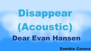 Disappear Acoustic  Dear Evan Hansen Ukulele Cover [upl. by Liakim]