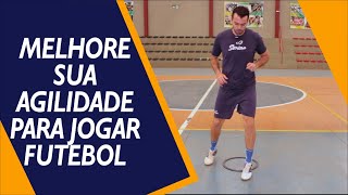 MELHORE SUA AGILIDADE PARA JOGAR FUTEBOL  10 EXERCÍCIOS DE AGILIDADE [upl. by Lengel]