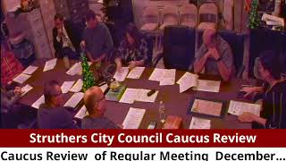 City of Struthers Council Caucus Review [upl. by Thurber640]