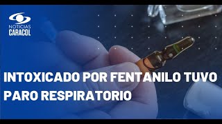 Reportan dos casos de personas intoxicadas con fentanilo en Medellín [upl. by Johnnie]