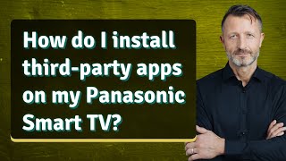 How do I install thirdparty apps on my Panasonic Smart TV [upl. by Bunow657]