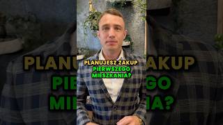 Planujesz zakup pierwszego mieszkania pierwszemieszkanie nieruchomości inwestowanie [upl. by Marie-Ann88]