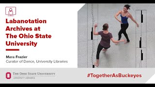 Labanotation Archives at The Ohio State University May 6 2020 [upl. by Scotney]