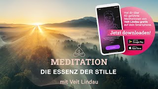 Essenz der Stille  Geführte Meditation mit Veit Lindau [upl. by Zingale]