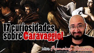 17 Curiosidades sobre Caravaggio y algo sobre la expo del MUNAL [upl. by Adnil655]