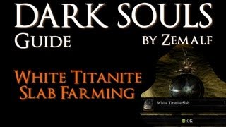 How to Farm White Titanite Slabs  Dark Souls Guide  White Titanite Slab Farming [upl. by Anibor195]