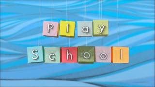 Play School New Intro Closer 2011 [upl. by Nedearb]