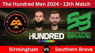 The Hundred 2024  Birmingham Phoenix vs Southern Brave  BPW vs SBW  Cricket Live Scorecard [upl. by Munford832]