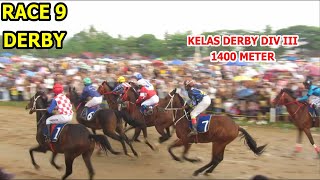 RACE 9  KELAS DERBY DIV III  PACU KUDA PAYAKUMBUH PIALA GUBERNUR 2024 [upl. by Aprilette468]