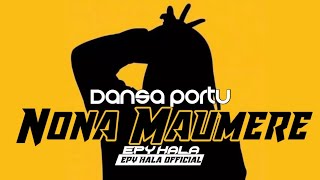 DANSA PORTU  NONA MAUMERE Remix 2024 [upl. by Tunk]